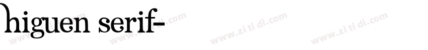 Higuen Serif字体转换